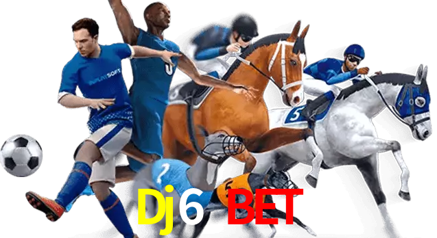 Dj6 Bet